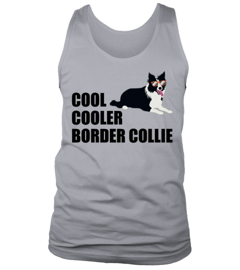 Border Collie Funny Quote Dog Lover Gift Tank Top Unisex
