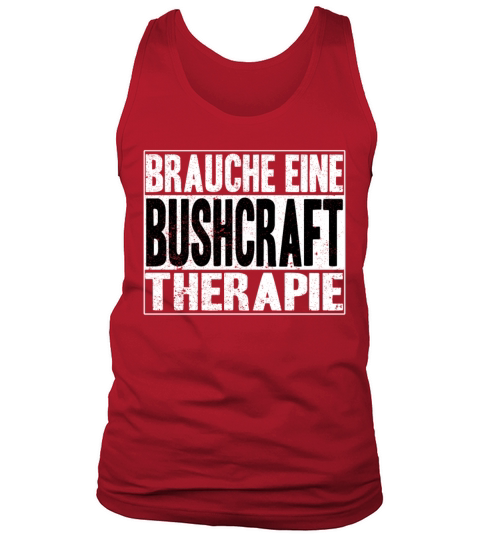 Bushcraft Therapy Forest Saying Outdoor Tank Top Unisex