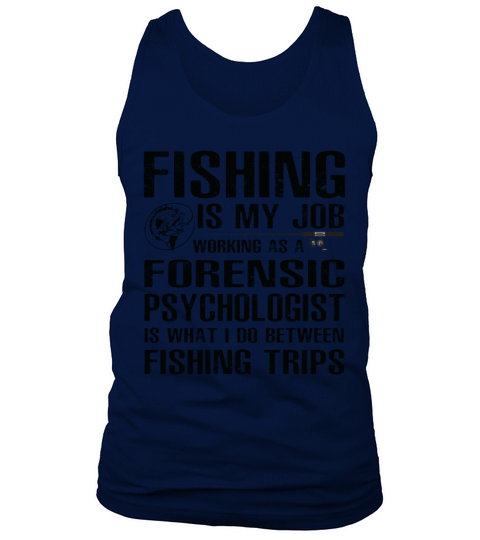 Forensic Psychologist Funny Fishing Tank Top Unisex