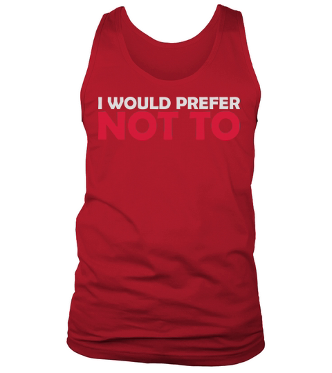 I prefer not to Tank Top Unisex