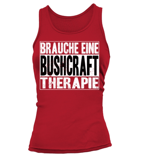 Bushcraft Therapy Forest Saying Outdoor Tank top Woman