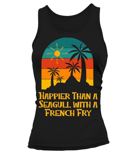 Happier Than a Seagull Beach Funny Ocean Humor Tank top Woman