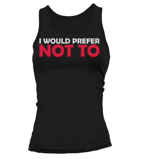 I prefer not to Tank top Woman