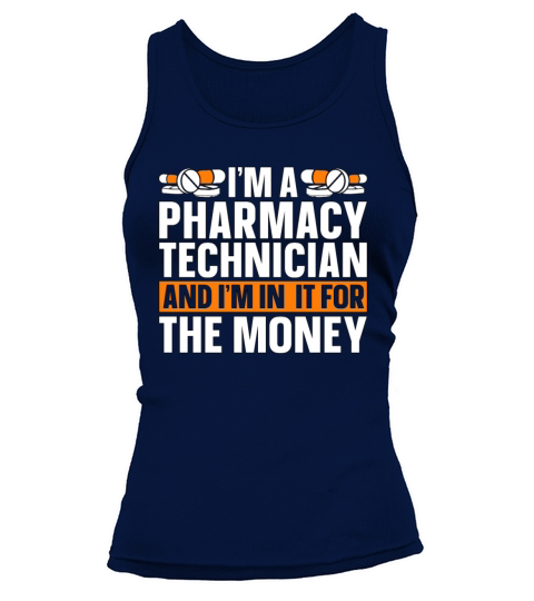 Im A Pharmacy Technician Tech Medicine Pharmacist Tank top Woman