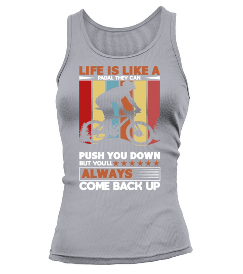 Life Is Like A Padal They Can Push You Down Tank top Woman