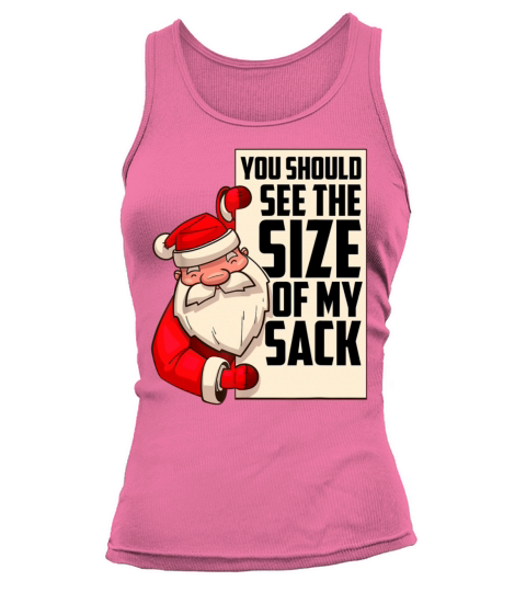 Men You Should See The Size Of My Sack Funny Santa Tank top Woman