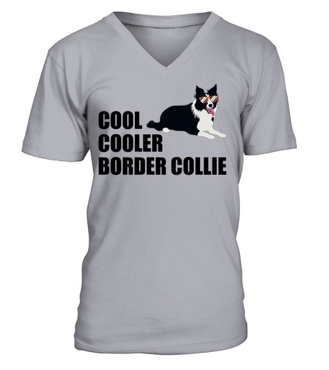 Border Collie Funny Quote Dog Lover Gift V-Neck T-shirt