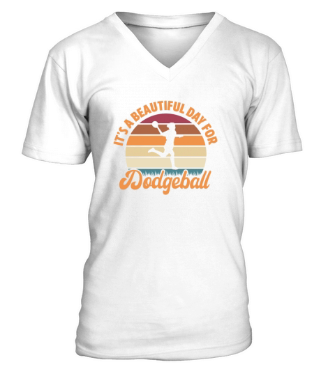 Its A Beautiful Day For Dodgeball Retro Vintage V-Neck T-shirt