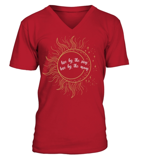 Live By The Sun Love By The Moon Cute Art Quote Ar V-Neck T-shirt