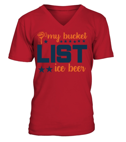 My bucket LIST ice beer V-Neck T-shirt
