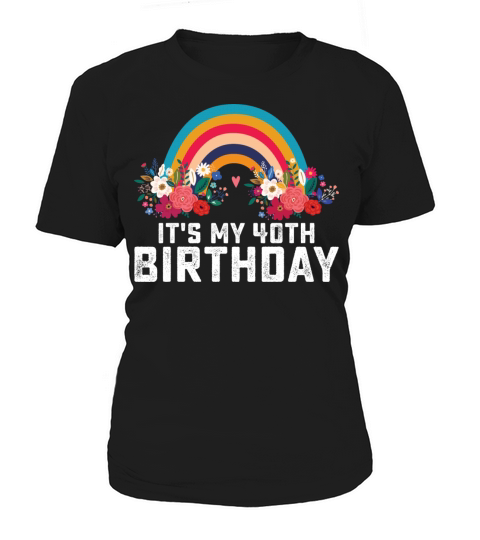 Boho Rainbow Its My 40th Birthday Women's T-Shirt