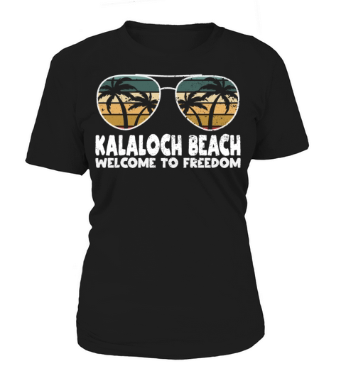 Kalaloch Beach Welcome to Freedom Vacation Sayings Women's T-Shirt
