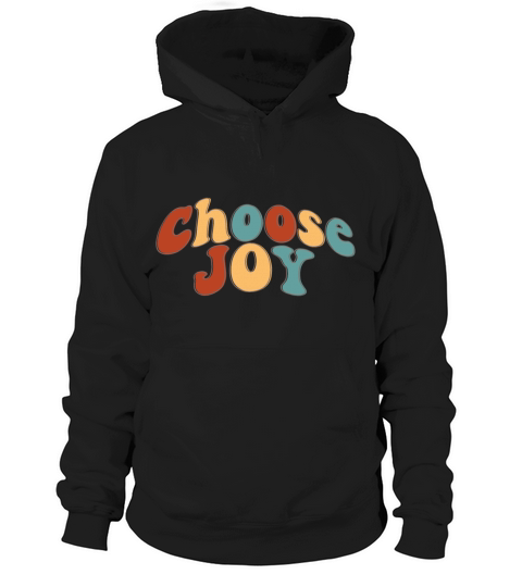 Choose Joy Hoodie Unisex