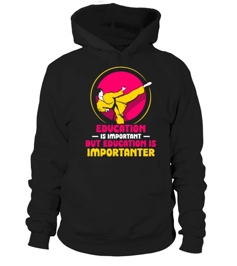 Education is important but Karate is importanter Hoodie Unisex