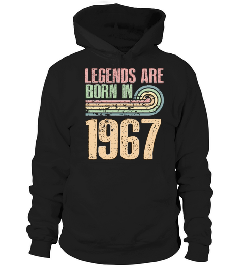 Legends Are Born In 1967 56 Years Old 56th Hoodie Unisex