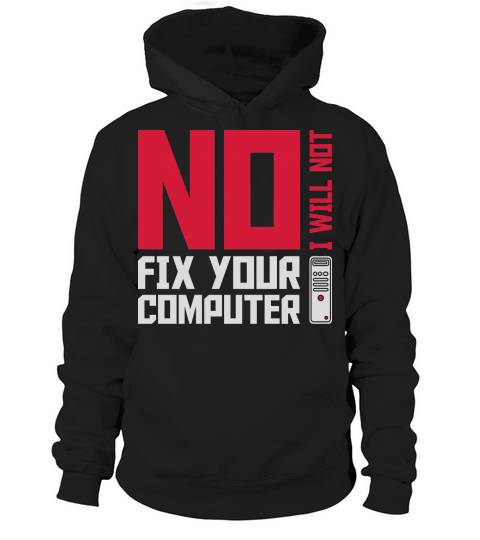 not fix your computer Hoodie Unisex