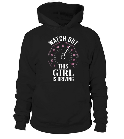 Watch Out This Girl Is Driving - Driving Exam Hoodie Unisex