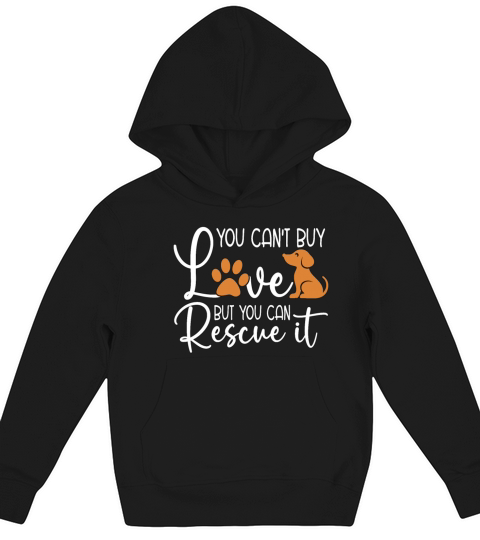Animal Rescue You Cant Buy Foster Animal Rescuer Kids Hoodie