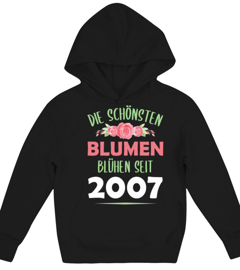 Born In 2007 Flowers Saying Birthday Gift Kids Hoodie