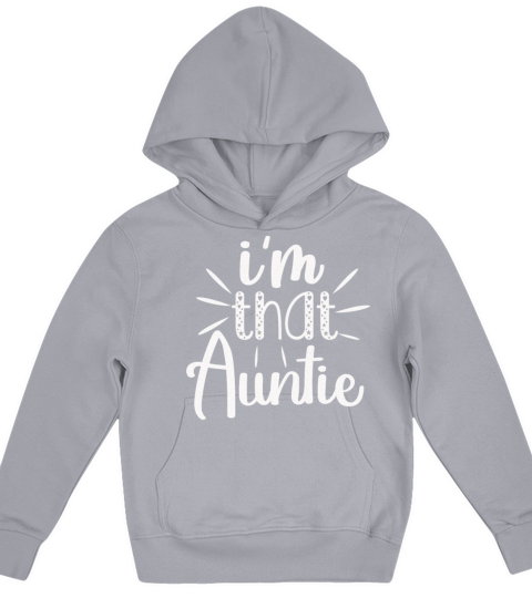I am That Auntie Kids Hoodie