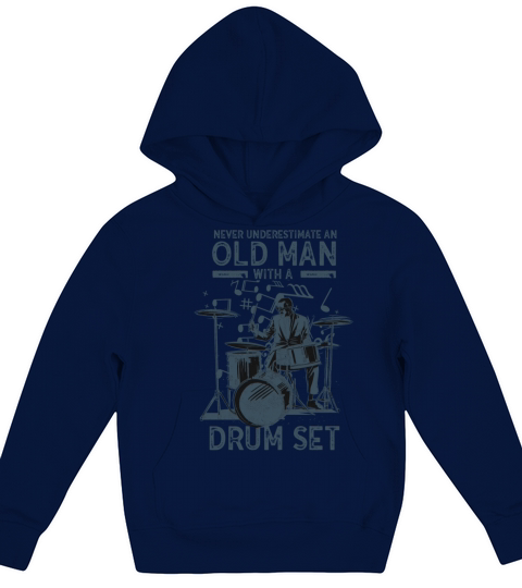 Never Underestimate An Old Man With A Drum Set Kids Hoodie