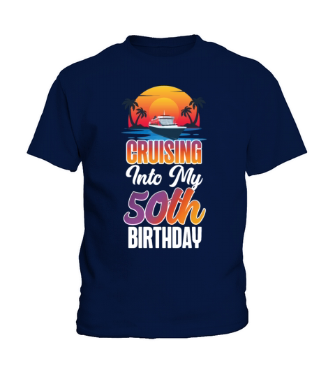 Cruise Ship Vacation 50th Birthday Kids T-Shirt