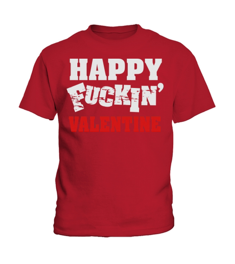 Happy fucking valentine Kids T-Shirt