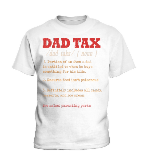 Vintage Dad Tax Definition Men Funny Fathers Day Kids T-Shirt