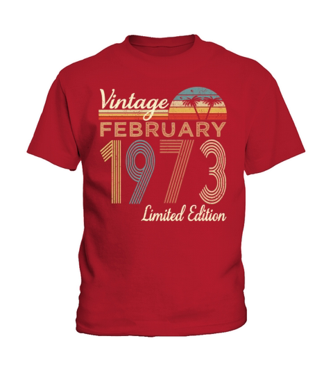 Vintage FEBRUARY 1973 Limited Edition Kids T-Shirt