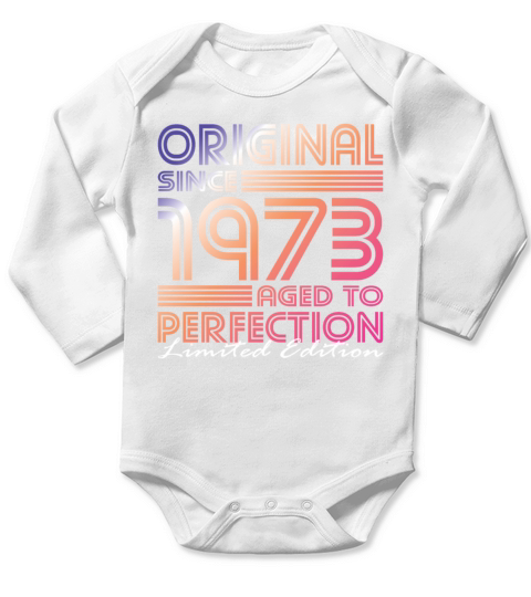 50th birthday vintage 1973 original since 1973 Long Sleeve Baby One-Piece