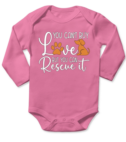 Animal Rescue You Cant Buy Foster Animal Rescuer Long Sleeve Baby One-Piece