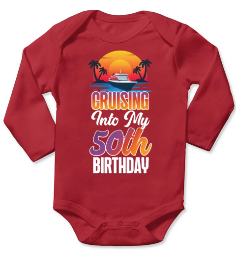Cruise Ship Vacation 50th Birthday Long Sleeve Baby One-Piece
