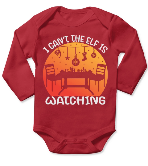 I cant the elf is watching christmas shirt Long Sleeve Baby One-Piece