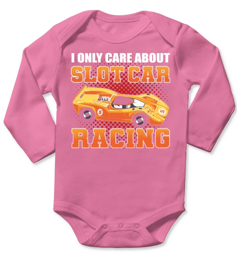 I Only Care About Slot Car Racing Slotcar Racing Long Sleeve Baby One-Piece