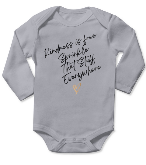 Kindness Is Free Sprinkle That Stuff everywhere Long Sleeve Baby One-Piece