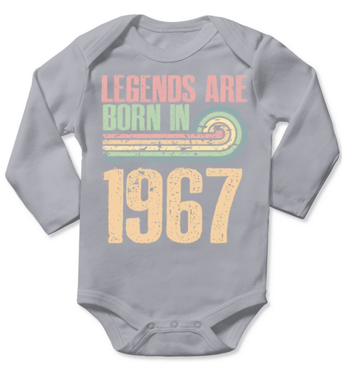 Legends Are Born In 1967 56 Years Old 56th Long Sleeve Baby One-Piece