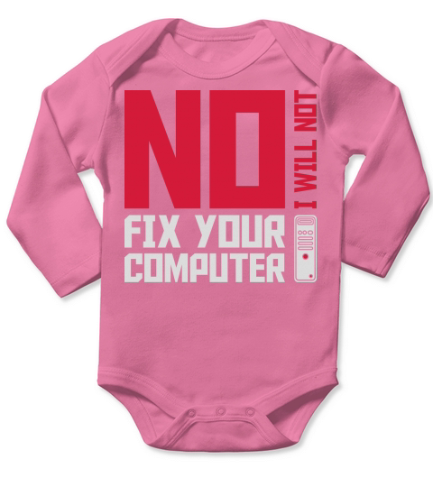 not fix your computer Long Sleeve Baby One-Piece