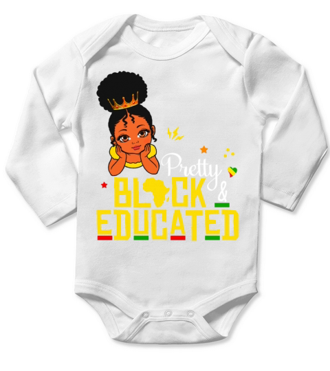 Pretty Black Educated Black History Kids Girls Long Sleeve Baby One-Piece