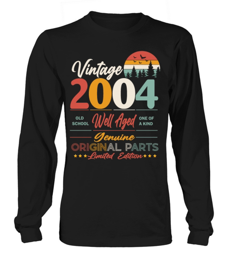 2004 Original vintage vintage retro birthday Long sleeved Unisex