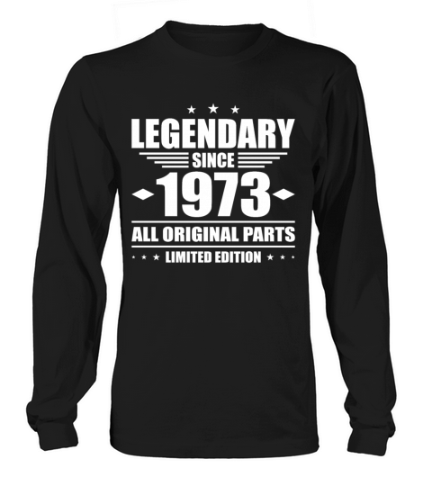 50th birthday vintage 1973 legendary since 1973 Long sleeved Unisex