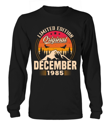 Birthday Gift December 1985 Vintage Retro Long sleeved Unisex