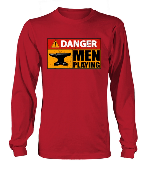 Forging Danger Men Playing Metalworker Blacksmiths Long sleeved Unisex