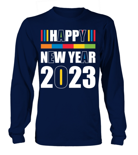 Happy New Year 2023 Long sleeved Unisex