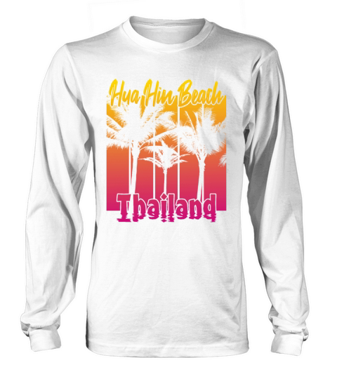 Hua Hin Beach Thailand Long sleeved Unisex
