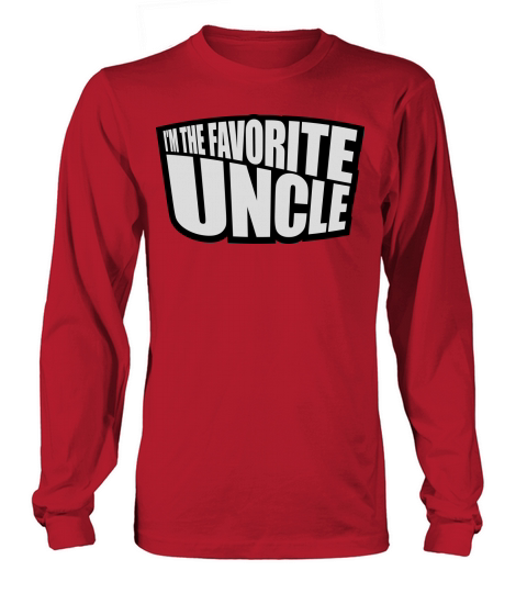 im the favorite uncle Long sleeved Unisex