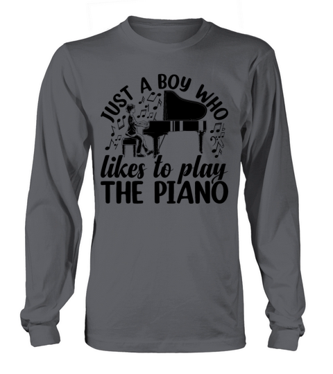 Just A Boy Who Likes To Play The Piano - Piano Mus Long sleeved Unisex