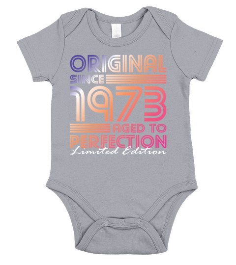 50th birthday vintage 1973 original since 1973 Short Sleeve Baby One-Piece