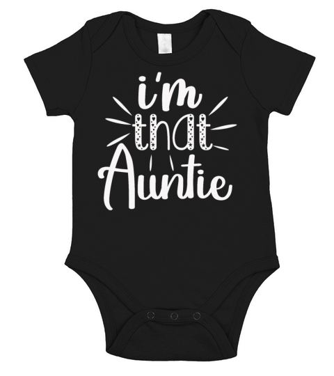 I am That Auntie Short Sleeve Baby One-Piece