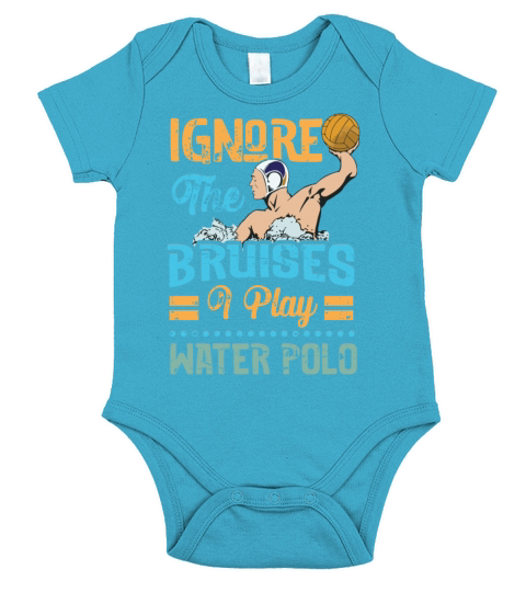 Ignore The Bruises I Play Water Polo Short Sleeve Baby One-Piece