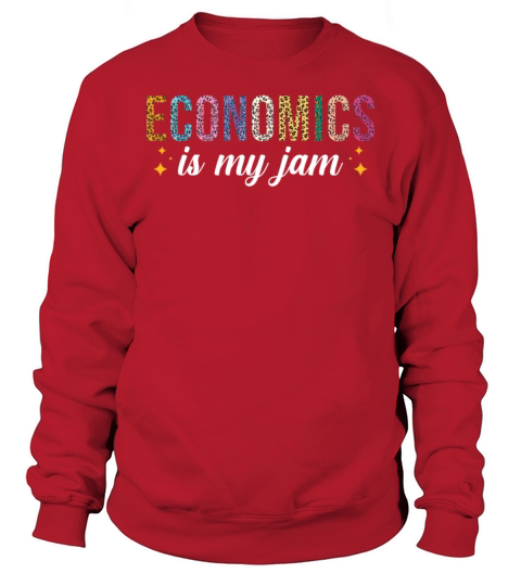 Economics is my Jam Sweatshirt Unisex